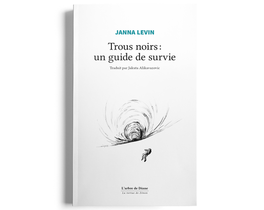 Nouveauté - Trous noirs : un guide de survie